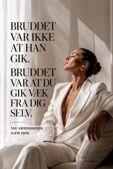 Bruddet var ikke at han gik – men at du forlod dig selv…