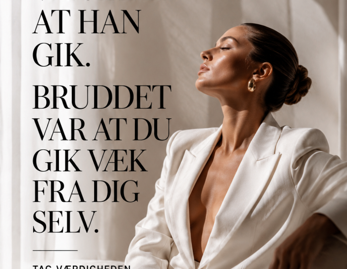 Bruddet var ikke at han gik – men at du forlod dig selv…